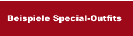 Beispiele Special-Outfits